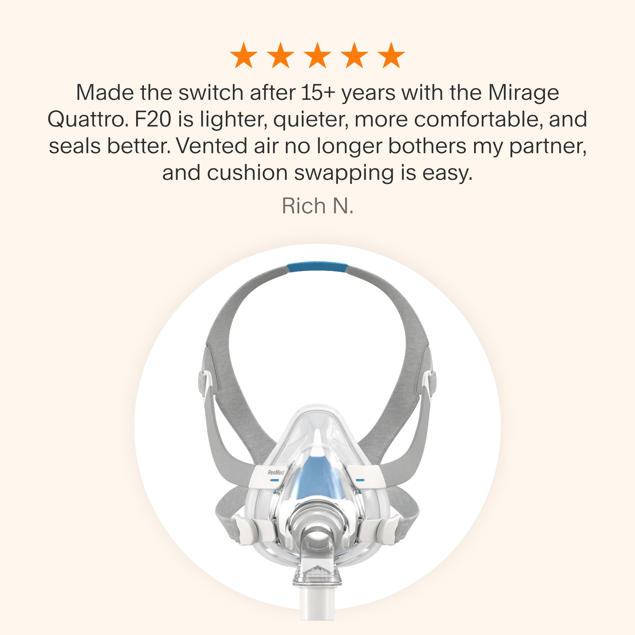Testimonial for AirFit F20 mask praising improved comfort, better seal, quiet airflow, and easy cushion swapping after long-term use.