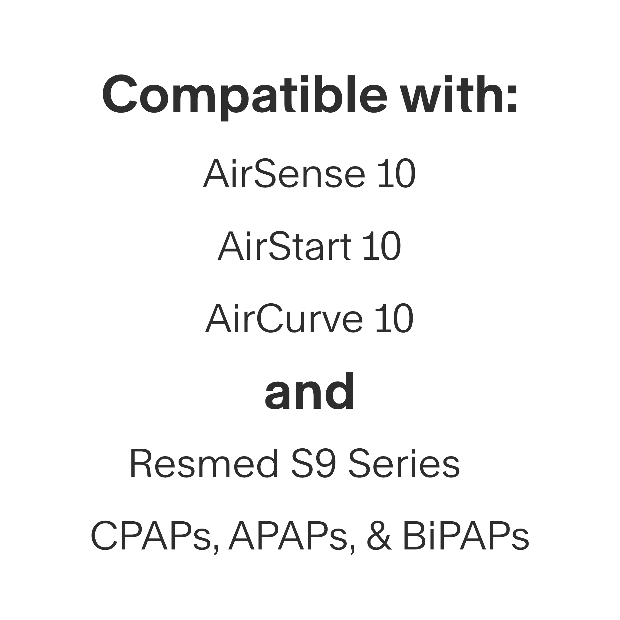 airsense 10/resmed s9 filter compatibility listed as Airsense 10, AirStart 10, AirCurve 10, and all Resmed S9 series CPAP, APAP, and BiPAP machines