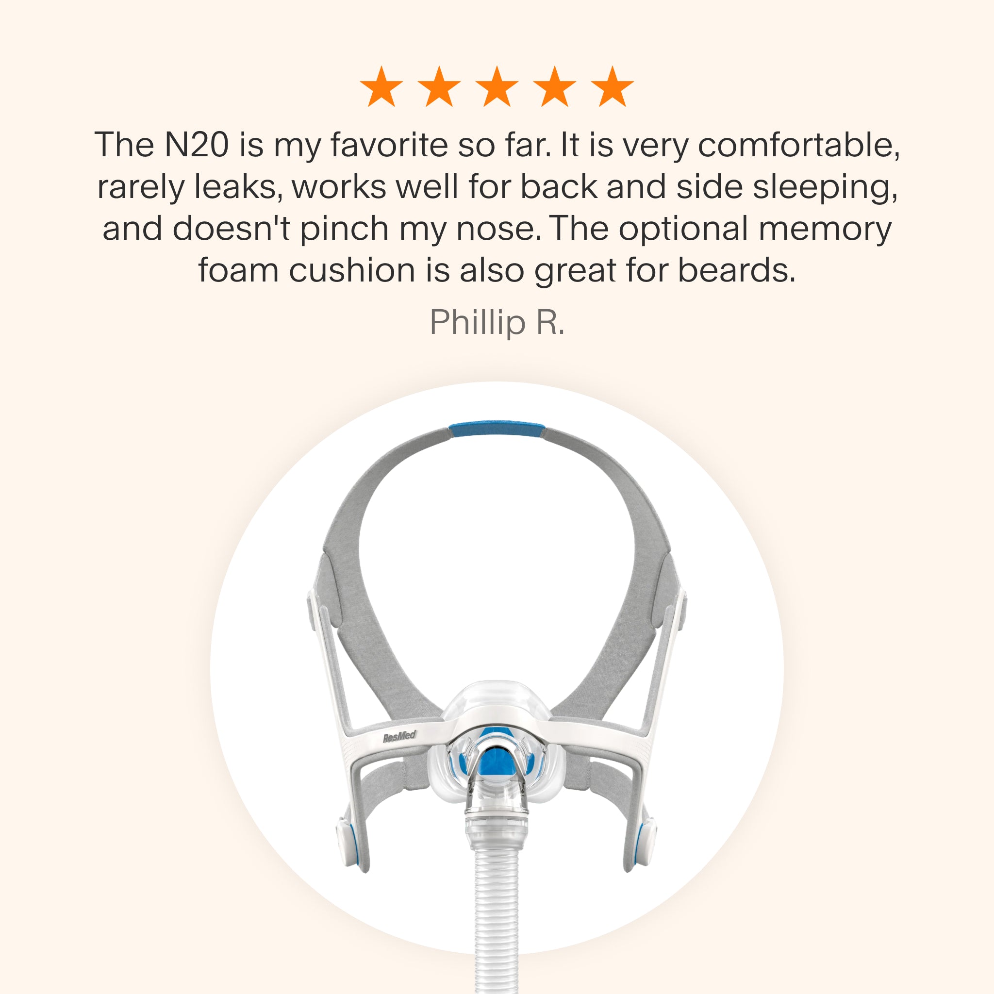 Testimonial for AirFit N20 mask highlighting comfort, minimal leaks, beard-friendly fit, and versatility for side or back sleepers.